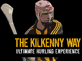 The Kilkenny Way - Ultimate Hurling Experience